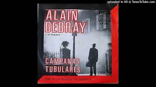 Alain Debray  Campanas Tubulares [upl. by Shuler649]