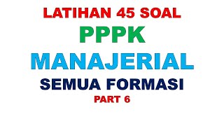 LATIHAN SOAL PPPK MANAJERIAL PART 6 [upl. by Nna]