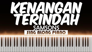 🎹 Kenangan Terindah  Samsons  Piano Karaoke 🎹 [upl. by Caressa495]