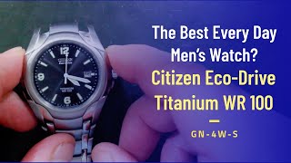 Is this the best everyday watch ever The Citizen EcoDrive Titanium GW100 GN4WS [upl. by Ariait]