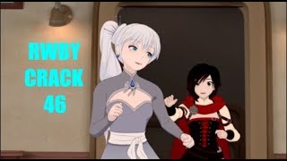 RWBY CRACK 46 [upl. by Costin225]