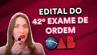 Publicação do Edital da OAB 42 informações importantes [upl. by Scever]