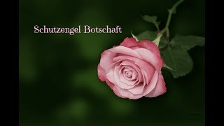 Schutzengel Botschaft ❤️ [upl. by Tarsus]