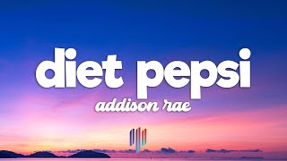 Addison Rae  Diet Pepsi Lyrics [upl. by Ecnerret]