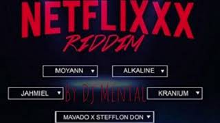 Netflixx Riddim Clean version Mix Full July 2018 [upl. by Odilo900]