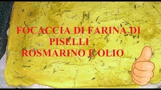 Focaccia proteica con farina di piselli e rosmarino Dieta povera di grassi [upl. by Gnuy]