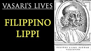 Filippino Lippi  Vasari Lives of the Artists [upl. by Htial]