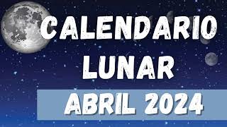 Calendario lunar Abril 2024 🌒🌚 [upl. by Barn]