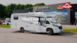 Hur fungerar KNAUS SUN 900 LEG  Vincents Husbil amp Husvagn [upl. by Nyrehtak801]