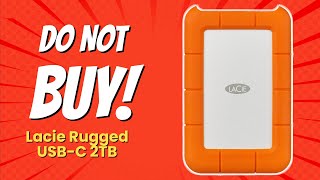 DONT BUY LaCie Rugged USBC 2TB Before Watching This 🚫💔 5 Reasons [upl. by Sualkcin]