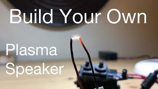 Build your own Plasma Speaker from ICStation [upl. by Kcirre]