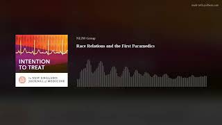 Race Relations and the First Paramedics [upl. by Elocan]