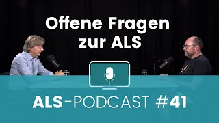 ALSPodcast 41 Offene Fragen zur ALS – Gespräch von Patrick Großmann und Prof Dr Thomas Meyer [upl. by Abbe]