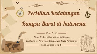 Peristiwa Kedatangan Bangsa Barat di Indonesia Kelas 5 SD [upl. by Eelreveb]