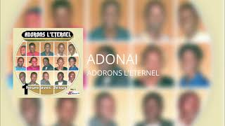 Adorons Leternel  Adonai Audio  Musique Chrétienne [upl. by Osbourne5]