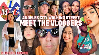 Angeles City Walking Street LETS MEET THE VLOGGERS [upl. by Glory]