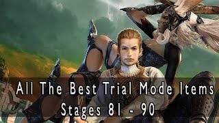 Final Fantasy XII The Zodiac Age  All The Best Items In Trial Mode Stages 81  90 [upl. by Nirik827]