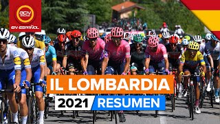 Il Lombardia 2021  Resumen [upl. by Isoais]