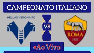 VERONA X ROMA AO VIVO CAMPEONATO ITALIANO 03112024  EM TEMPO REAL [upl. by Kauslick91]