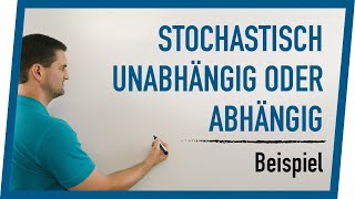 Stochastisch unabhängig oder abhängig Beispiel  Mathe by Daniel Jung [upl. by Greenburg]