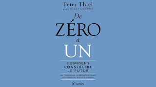 DE ZÉRO À UN Peter THIEL amp Blake MASTERS 2ème Partie LIVRES AUDIOS PODCAST [upl. by Sanger]