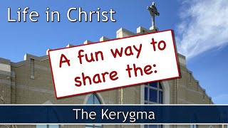 A Fun Way to Share the Kerygma [upl. by Annirok]