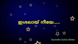 ishalayi neeye karaoke with lyrics hd [upl. by Arag]