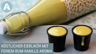 Mein Rezept für den weltbesten Eierlikör I mit feinem VanilleRumAroma [upl. by Prudy778]