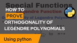 How to prove Orthogonality of Legendre polynomials using python [upl. by Ahseyn477]