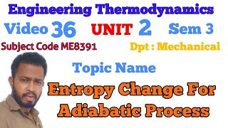 Entropy change for a adiabatic process process  Engineering Thermodynamics [upl. by Cloots]