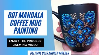 Blue dot mandala coffee mug painting Satisfying calming art by Delicate Dots Andrea [upl. by Det]