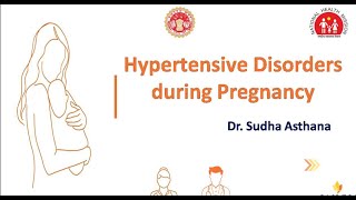 Diagnosis of Hypertensive Disorders in Pregnancy By Dr Sudha Asthana [upl. by Fezoj13]