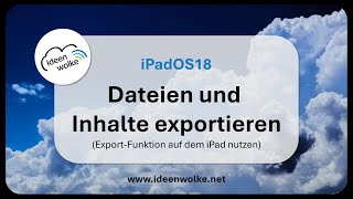 Dateien und Inhalte auf dem iPad exportieren iPad Tutorial iPadOS 18 [upl. by Naryb]