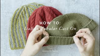 How To Knit Italian Tubular Cast On  Brooklyn Tweed [upl. by Siednarb]