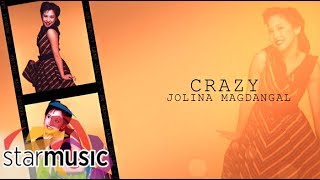 Jolina Magdangal  Crazy Audio 🎵  On Memory Lane [upl. by Mcclish150]