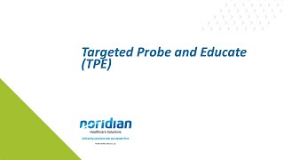 Targeted Probe and Educate TPE [upl. by Camilia]