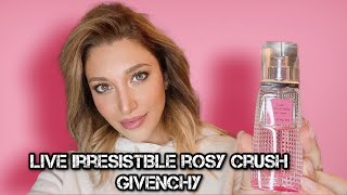 Live Irresistible Rosy Crush  Givenchy [upl. by Ahsima]