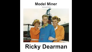 Ricky Dearman Model Miner  Silverwood Collierys Proud Coal Miners Tribute [upl. by Tilagram]