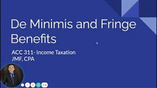 TAX De Minimis and Fringe Benefits [upl. by Hoeve310]