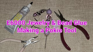 Testing E600 Jewelry Glue  Making A Pokie Tool [upl. by Alrrats594]