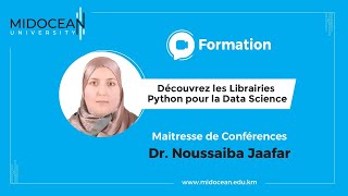 Université Midocean  Découvrez les Librairies Python pour la Data Science Cours 4 [upl. by Sinnal713]