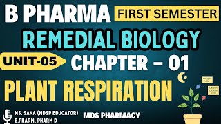 Plant Respiration  Unit5Ch01  Remedial Biology B Pharma First Semester remedialbiology unit3 [upl. by Avika389]