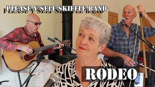 RODEO  Please YSelf Skiffle Band [upl. by Rem]