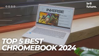 Best Chromebook 2024 💻✨ Top 5 BEST Chromebooks in 2024 [upl. by Siduhey]