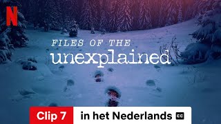 Files of the Unexplained Seizoen 1 Clip 7 ondertiteld  Trailer in het Nederlands  Netflix [upl. by Alicsirp]