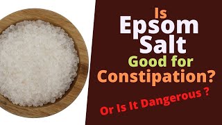 Is Epsom Salt Good for Constipation How to Use it for Quick Bowel Movements [upl. by Euqinotna703]