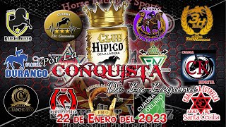 quotPor La Conquista Hipico Lagunaquot 22 de enero 2023 Gomez Palacio DgoFor quotThe Conquest Laguna 2023quot [upl. by Cardwell632]