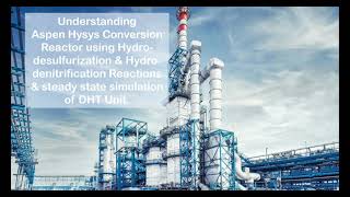 Diesel Hydrotreater Reactions in Aspen Hysys [upl. by Nisior]