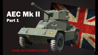 Inside the Chieftains Hatch AEC Armoured Car MkII Pt 1 [upl. by Emirej]