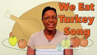 Thanksgiving songs for preschool  We eat Turkey  Littlestorybug [upl. by Warwick471]